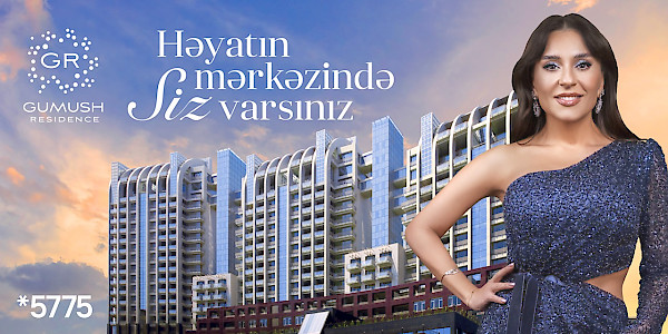 Gümüş Residence — Həyatın Mərkəzində Siz Varsınız